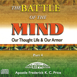 The Battle Of The Mind Part 4 CD Series - Frederick K C Price